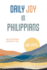 Daily Joy in Philippians: Notes on Philippians Divided Into 31 Days