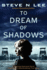 To Dream of Shadows: A Gripping Holocaust Novel Inspired by a Heartbreaking True Story