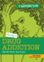 Having a Drug Addiction Format: Library Bound