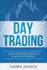 Day Trading Quick Starters Guide to Day Trading