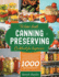 Water Bath Canning and Preserving Cookbook for Beginners: Uncover the Ancestors' Secrets to Become Self-Sufficient in an Affordable Way and Create Your Survival Food Storage