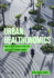 Urban Healthonomics: How to create healthy cities that accelerate economic growth