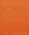 Architectures of Art and Design Education: An exploration of UK and international design schools