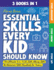 Essential Skills Every Kid Should Know: The Ultimate 3-in-1 Life Skills, Money Skills & Adventure Skills Handbook for Tween Boys & Girls