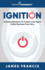 Ignition: a Proven Blueprint to Create a Six Figure Online Business From Zero