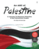 An Abc of Palestine: a Journey to Discover Palestine & the Palestinian People for Kids & Grown Ups (Abcs of Palestine & the Palestinian Issue)