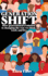 Generation Shift: How generational evolution is changing the way we think, work and live