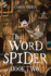 The Word Spider: Book Two: Book 2 (the Word Spider Chronicles)