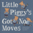 Little Piggy's Got No Moves