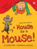 A House for a Mouse: Oscar the Mouse