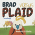 Brad Versus Plaid (Blue Fork Rhymes)