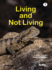 Living and Not Living Format: Paperback