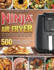 The Complete Ninja Air Fryer Cookbook: 500 Affordable, Quick & Easy Recipes for Beginners and Advanced Users