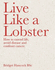 Live Like a Lobster