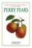 Perry Pears Rare and Heritage Fruit Cultivars 6 Volume 6 Rare and Heritage Fruit Set 1 Cultivars