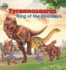 Tyrannosaurus, King of the Dinosaurs (When Dinosaurs Ruled the Earth)