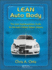 Lean Auto Body: the Lean Implementation Guide to the Auto Collision Repair Industry: the Lean Implementation Guide to the Auto Collision Repair Industry