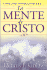 La Mente De Cristo (Spanish Edition)