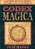 Codex Magica Secret Signs Mysterious Symbols and Hidden Codes of the Illuminati