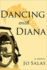 Dancing With Diana a Novel