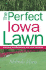 Perfect Iowa Lawn (Perfect Lawn Series)
