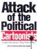 Attack of the Political Cartoonists