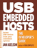 Usb Embedded Hosts: the Developer's Guide