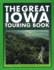 The Great Iowa Touring Book: 27 Spectacular Auto Trips