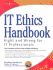 It Ethics Handbook: Right and Wrong for It Professionals
