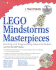 Lego Mindstorm Masterpieces: Building and Programming Advanced Robots