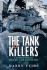 The Tank Killers: a History of America's World War II Tank Destroyer Force