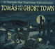Tom? S and the Ghost Town