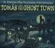 Tomas and the Ghost Town