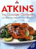 Atkins: the Complete Cookbook: Lose Weight With Hundreds of Low Carb Dishes