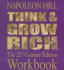 Think and Grow Rich: the 21st Century Edition Workbook