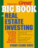 Great Big Book on Real Estate Investing: Everything You Need to Know to Create Wealth in Real Estate: Everything You Need to Know to Create Wealth in