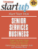 Start Your Own Senior Services Business: Youfr Step-By-Step Guide to Success