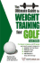 The Ultimate Guide to Weight Training for Golf (the Ultimate Guide to Weight Training for Sports, 13) (the Ultimate Guide to Weight Training for Sports, ...Guide to Weight Training for Sports, 13)