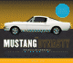 The Mustang Dynasty: Featuring Rare Memorabilia From the Ford Motor Company and Mustang Enthusiasts [With Cd]