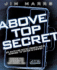 Above Top Secret: Uncover the Mysteries of the Digital Age