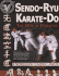 Sendo-Ryu Karate-Do: the Way of Initiative