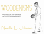 Woodenisms: the Wisdom and Sayings of Coach John Wooden