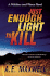 Just Enough Light to Kill (a Fiddler and Fiora Mystery)