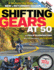 Shifting Gears at 50: a Motorcycle Guide for New and Returning Riders