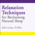 Relaxation Techniques for Reclaiming Natural Sleep