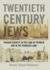 Twentieth Century Jews: Forging Identity in the Land of Promise and in the Promised Land (Judaism and Jewish Life)