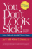 You Don't Look Sick! : Living Well With Chronic Invisible Illness
