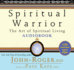 Spiritual Warrior: the Art of Spiritual Living