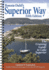 Bonnie Dahl's Superior Way: the Cruising Guide to Lake Superior
