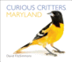 Curious Critters Maryland (Curious Critters Board Books)